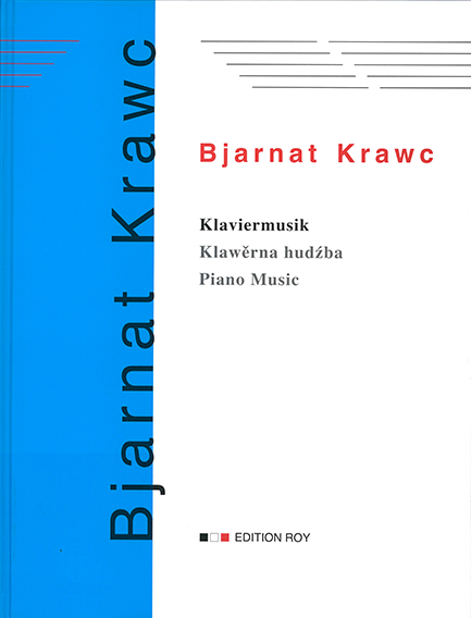 <b>Christoph Staude </b>(wud.): <i> Bjarnat Krawc: Klaviermusik/Klawěrna hudźba/Piano Music</i>. Rojec edicija, 2018. 64,90 €