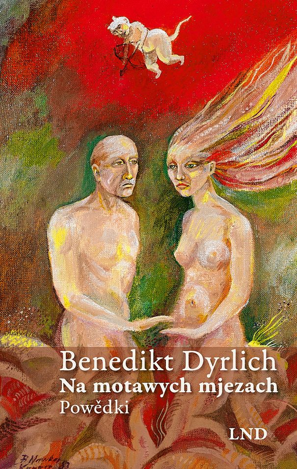 <b>Benedikt Dyrlich: </b><i> Na motawych mjezach. Powědki z pjeć lětdźesatkow. </i>Budyšin: Ludowe nakładnistwo Domowina 2022, 152 stron