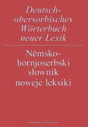Helmut Jenč (†), Anja Pohončowa, Jana Šołćina Němsko-hornjoserbski słownik noweje leksiki 204 s., kruta wjazba, ISBN 978-3-7420-2012-3, 16,90 €