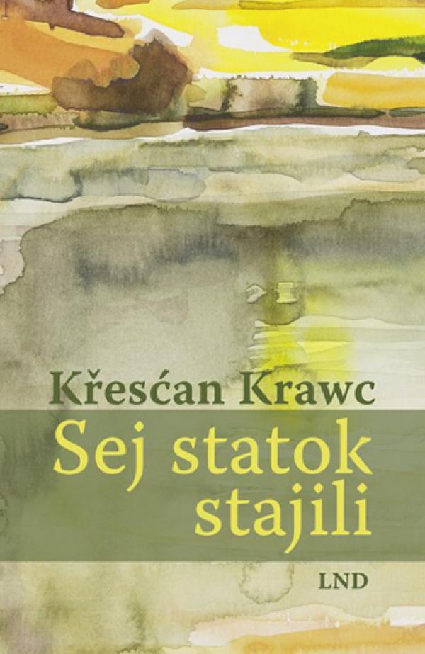 Křesćan Krawc Sej statok stajili, LND, Budyšin 2018, 200 str. 978-3-7420-2518-0, 19,90 €
