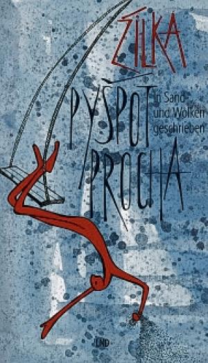 Źilka Pyšpot procha ∙&amp;nbsp;In Sand und Wolken&amp;nbsp;geschrieben, LND, 2023 Reprodukcija: redakcija SN